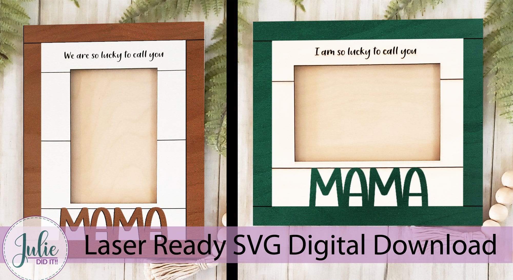 "Lucky to Call You Mama" - Mother's Day Farmhouse Frame