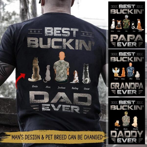 "Best Buckin' Dad Ever " man, dog & cat personalized Back T-shirt TS-TU118