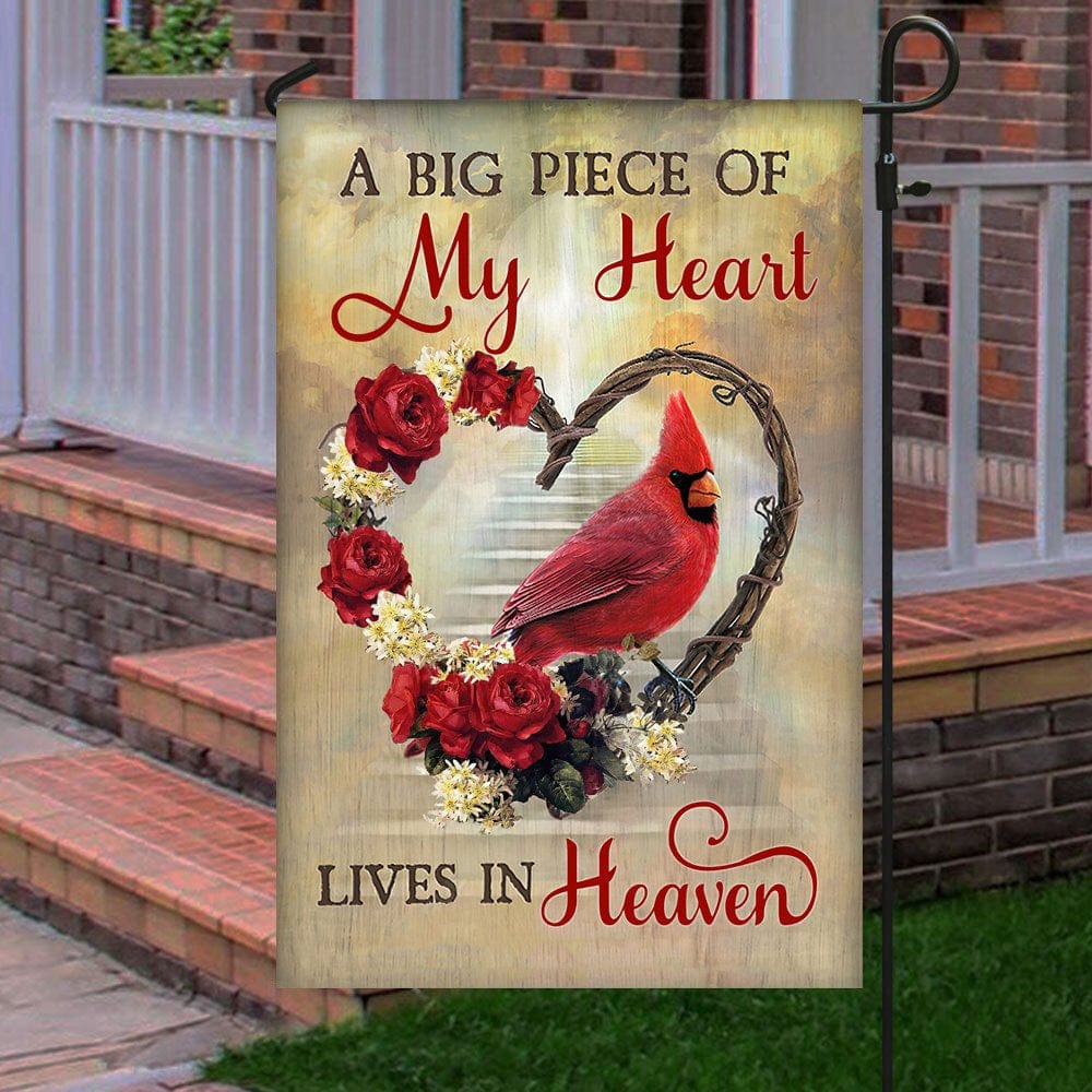 A Big Piece Of My Heart Lives In Heaven Memorial House & Garden Flag