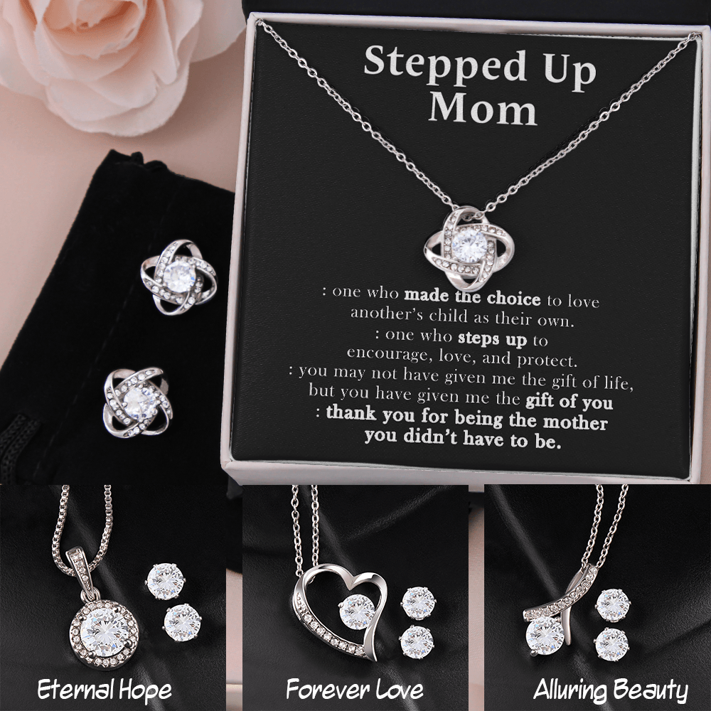14K White Gold Stepped Up Mom Jewelry Set, To My Stepped Up Mom - One Who Made The Choice To Love,Mother's Day Necklace And Earring for Mom