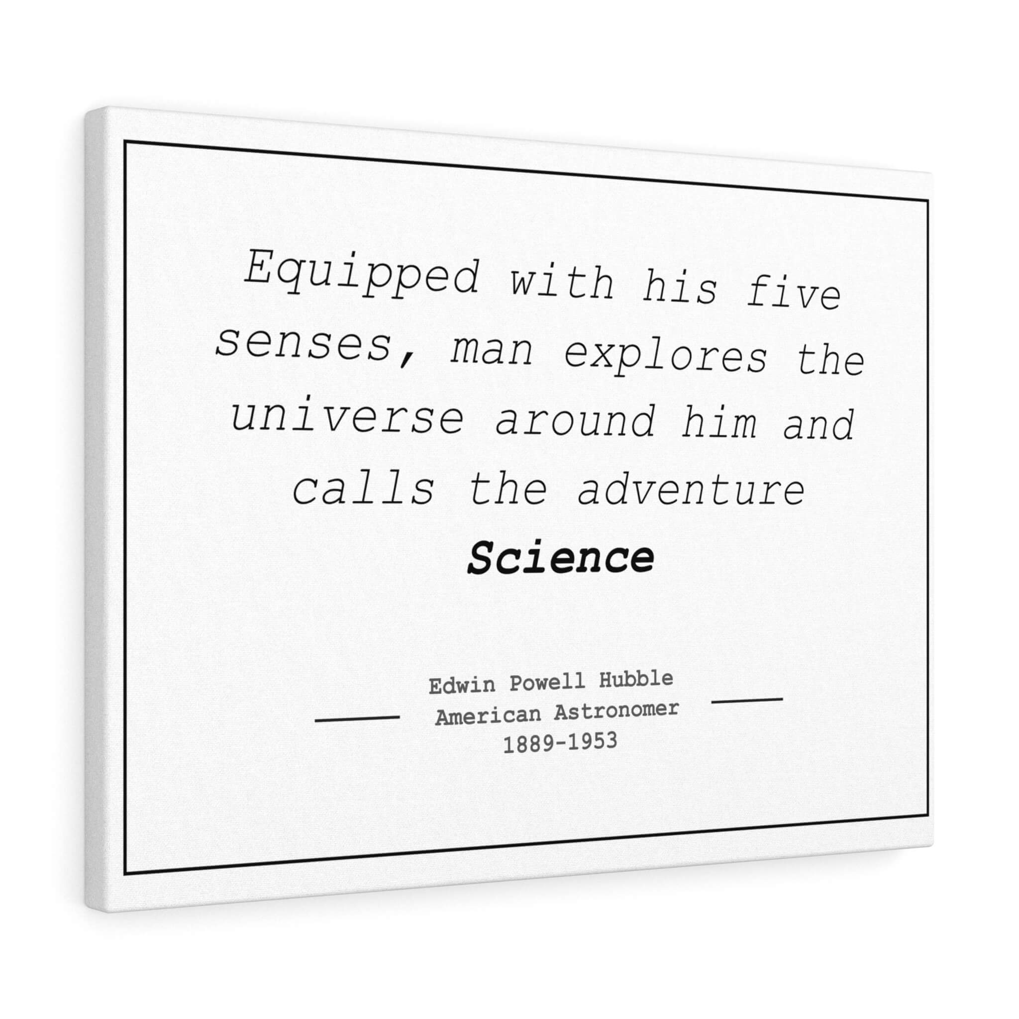 Edwin Hubble "Calls the adventure Science" - Canvas Wrap (5" x 7")
