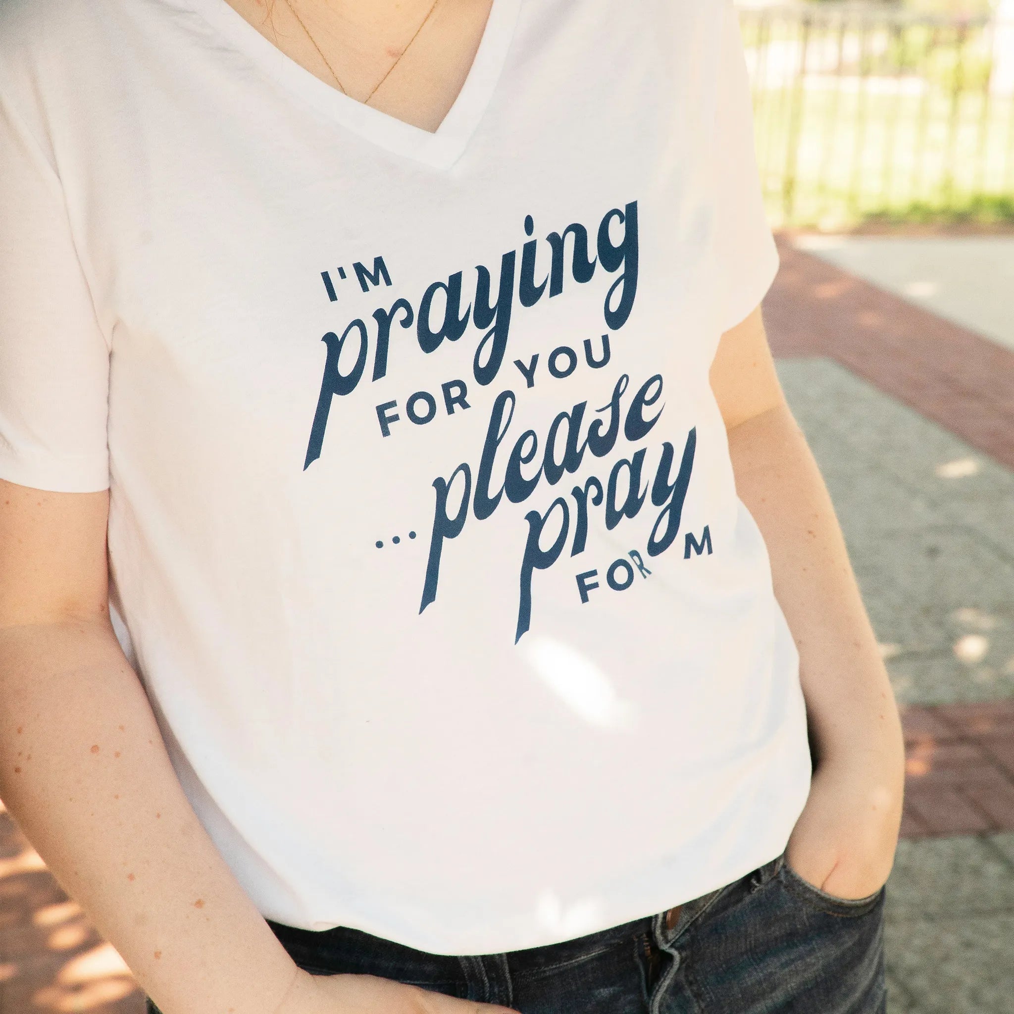 "I'm Praying for You" Women's V-Neck Shirt