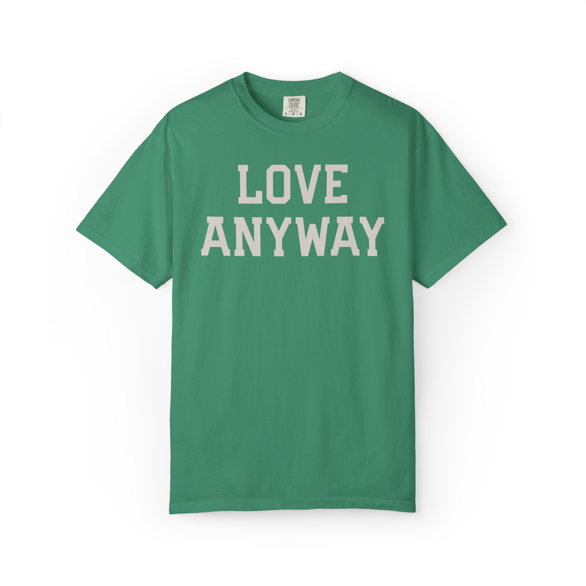 "Love Anyway" Unisex Heavyweight Crewneck T-Shirt