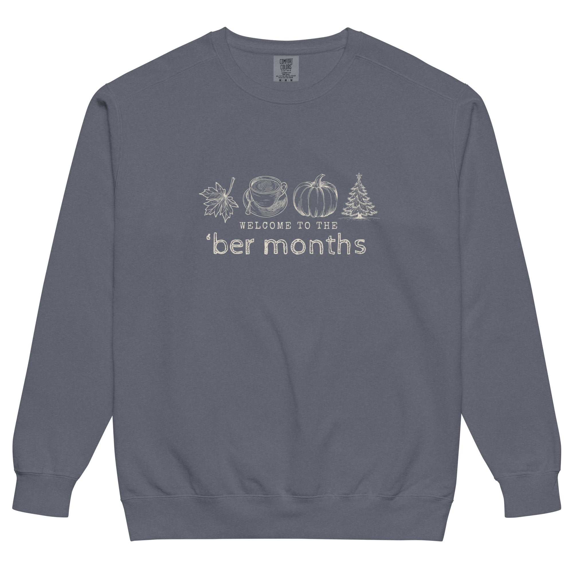 'Ber Months sweatshirt