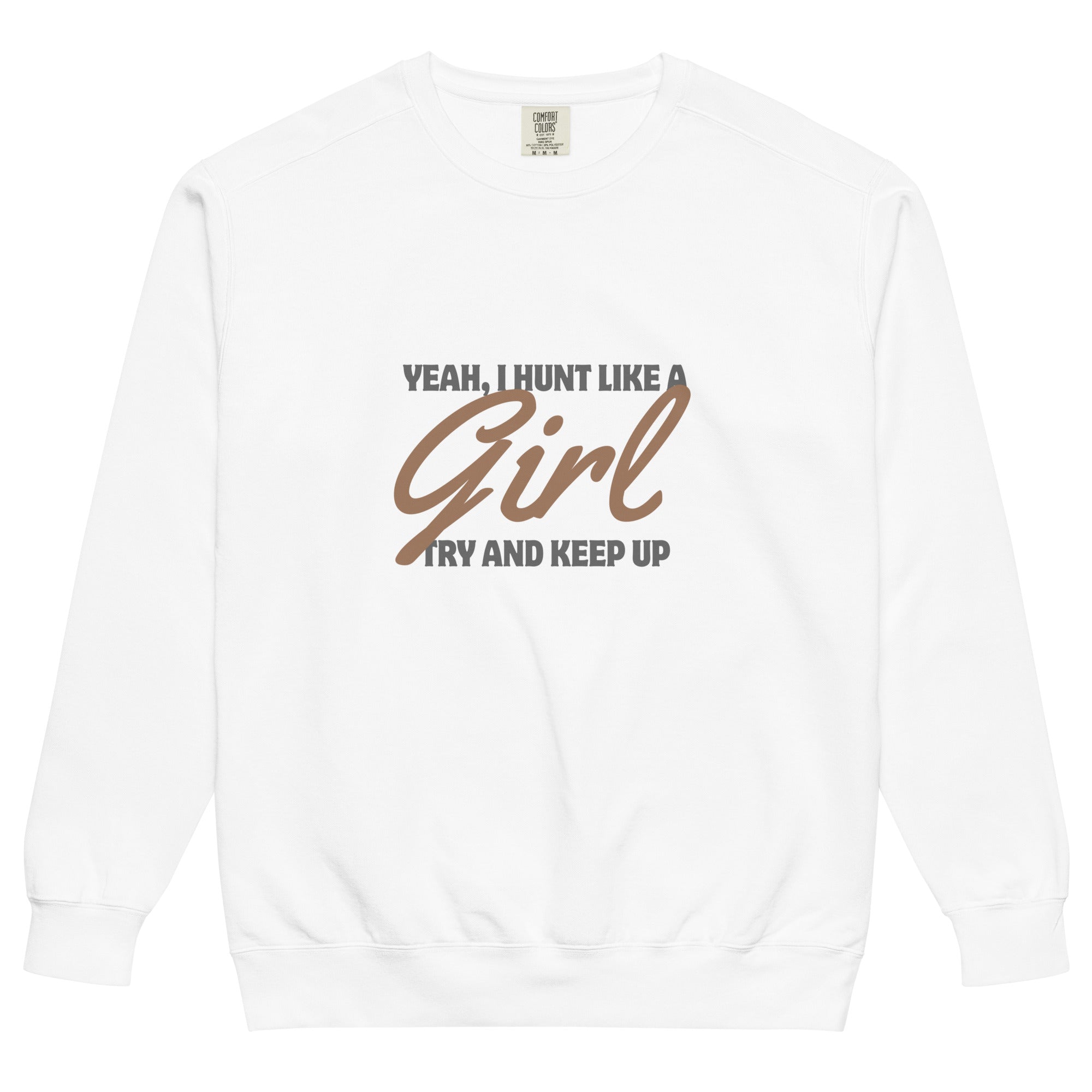 Hunt Like a Girl Sweatshirt